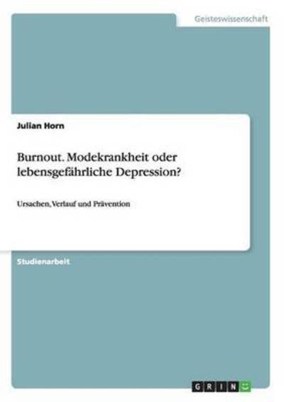 Cover for Horn · Burnout. Modekrankheit oder lebens (Book) (2016)