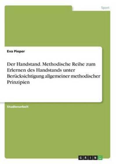 Cover for Pieper · Der Handstand. Methodische Reihe (Bog) (2016)