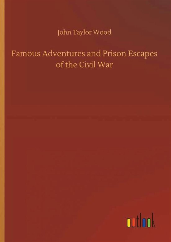 Cover for Wood · Famous Adventures and Prison Escap (Bok) (2018)