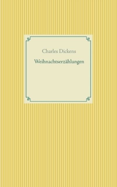 Cover for Dickens · Weihnachtserzählungen (N/A) (2021)