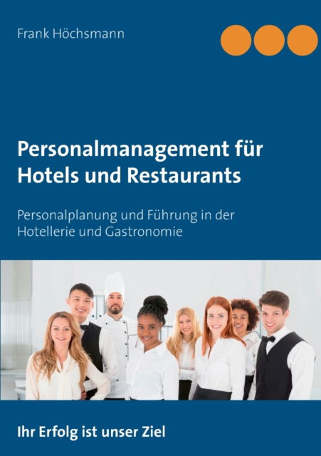 Cover for Frank Hoechsmann · Personalmanagement fur Hotels und Restaurants (Paperback Book) (2021)