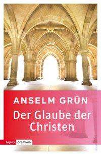 Der Glaube der Christen - Grün - Books -  - 9783836700122 - 