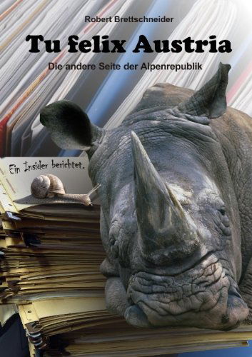 Cover for Robert Brettschneider · Tu Felix Austria (Paperback Book) [German edition] (2009)