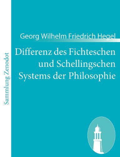 Cover for Georg Wilhelm Friedrich Hegel · Differenz Des Fichteschen Und Schellingschen Systems Der Philosophie (Taschenbuch) [German edition] (2011)