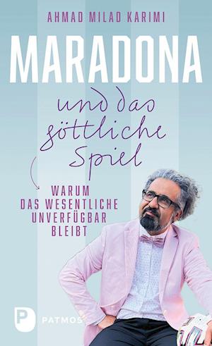 Cover for Ahmad Milad Karimi · Maradona und das göttliche Spiel (Book) (2023)