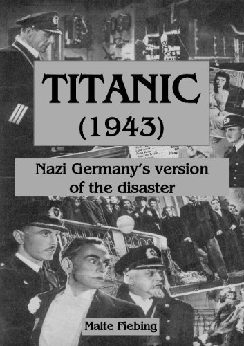 Cover for Malte Fiebing · Titanic (1943): Nazi Germany's version of the disaster (Paperback Bog) (2012)