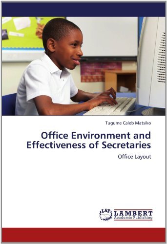 Cover for Tugume Caleb Matsiko · Office Environment and Effectiveness of Secretaries: Office Layout (Paperback Bog) (2012)