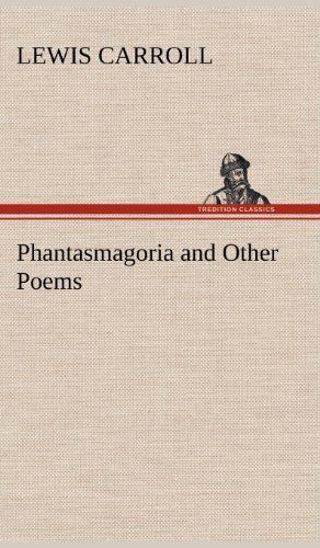Cover for Lewis Carroll · Phantasmagoria and Other Poems (Hardcover bog) (2012)