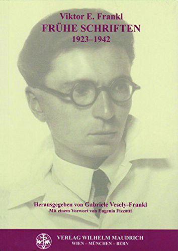 Cover for Viktor E. Frankl · FrÃ¼he Schriften 1923-1942 (Buch) (2005)