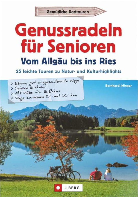 Cover for Irlinger · Genussradeln f.Sen.Vom Allgäu (Book)