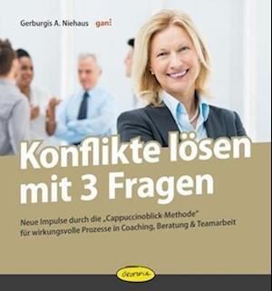 Cover for Gerburgis A. Niehaus · Konflikte lösen mit 3 Fragen (Book) (2015)