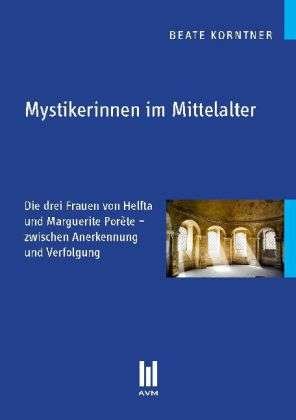 Cover for Korntner · Mystikerinnen im Mittelalter (Book)