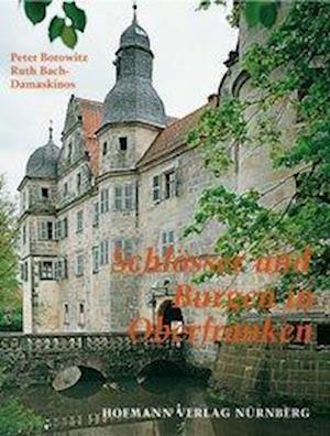 Cover for Ruth Bach-Damaskinos · Schlösser und Burgen in Oberfranken (Hardcover Book) (1996)