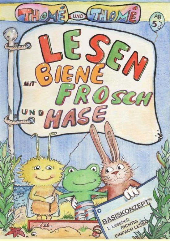 Cover for Thomé · Lesen mit Biene, Frosch und Hase (Bok)