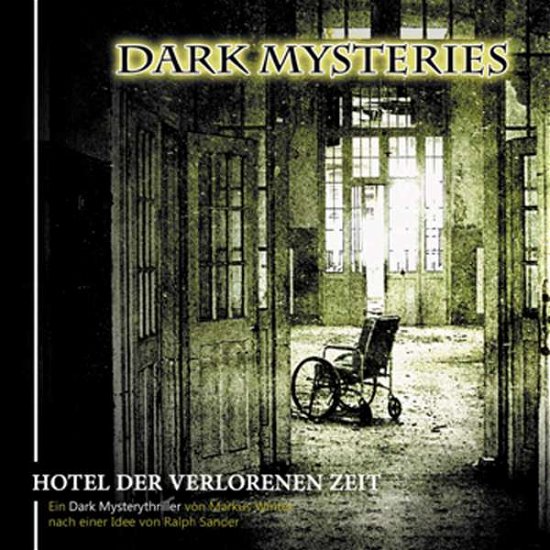 Cover for Dark Mysteries · Dark Mysteries 03-hotel Der Verlorenen Zeit (CD) (2013)