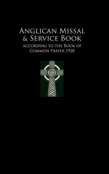 Cover for Frederick Haas · Anglican Missal &amp; Service Book (Hardcover bog) (2017)