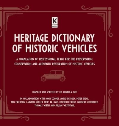 Cover for Gundula Tutt · Heritage Dictionary of Historic Vehicles (Hardcover Book) (2022)