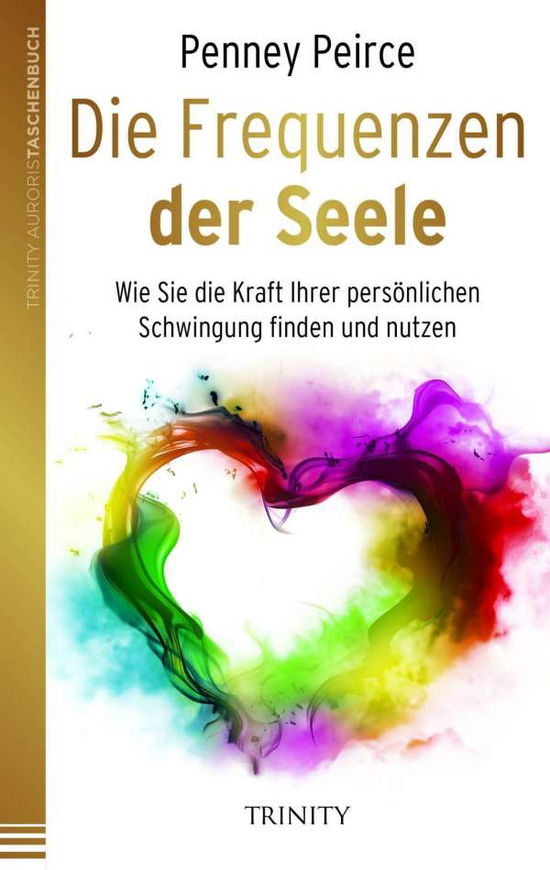 Cover for Penney Peirce · Peirce:die Frequenzen Der Seele (Buch)