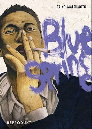 Cover for Taiyo Matsumoto · Blue Spring (Book) (2024)