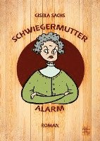 Cover for Sachs · Schwiegermutteralarm (Book)