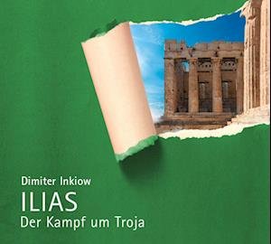 Ilias - Dimiter Inkiow - Música -  - 9783985200122 - 12 de agosto de 2022