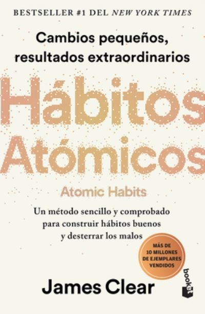 Cover for James Clear · Hábitos atómicos / Atomic Habits (Bog) [Spanish edition] (2023)
