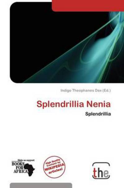 Cover for Indigo Theophanes Dax · Splendrillia Nenia (Book) (2011)