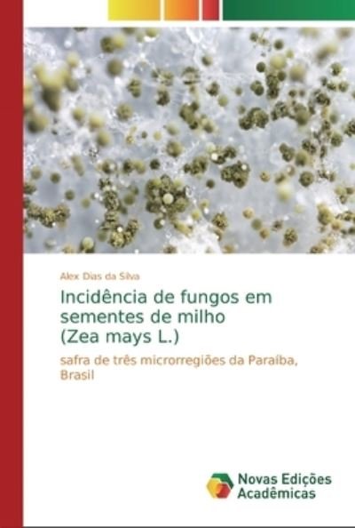 Cover for Silva · Incidência de fungos em sementes (Book) (2018)