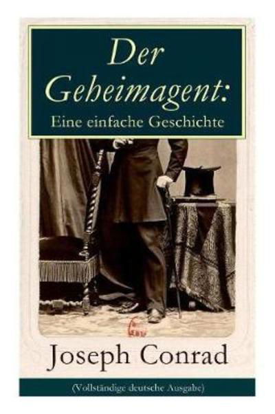 Der Geheimagent - Joseph Conrad - Libros - E-Artnow - 9788026856122 - 1 de noviembre de 2017