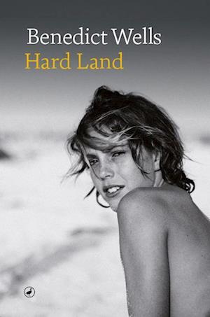 Cover for Benedict Wells · Hard Land (Paperback Book) (2022)