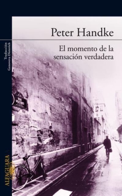 Cover for Peter Handke · El momento de la sensacion verdadera (Taschenbuch) (2010)