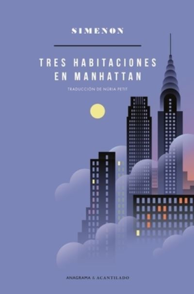 Tres habitaciones en Manhattan - Georges Simenon - Bücher - Editorial Anagrama - 9788433902122 - 1. März 2022