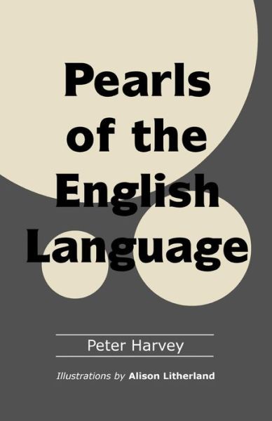 Cover for Peter Harvey · Pearls of the English Language (Paperback Book) (2016)