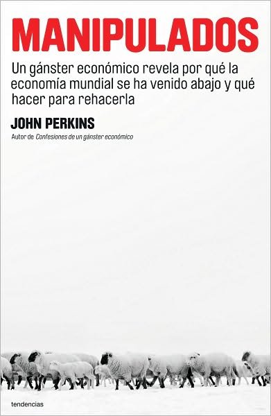 Cover for John Perkins · Manipulados (Paperback Book) [Spanish, Tra edition] (2009)