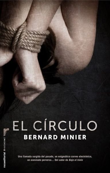 Cover for Bernard Minier · El Circulo (Roca Editorial Criminal) (Spanish Edition) (Paperback Bog) [Spanish edition] (2013)