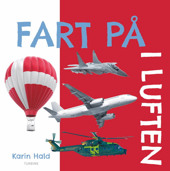 Cover for Karin Hald · Fart på - i luften (Cardboard Book) [1. wydanie] (2024)