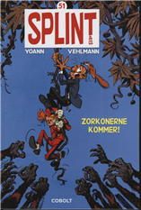 Cover for Yoann og Vehlman · Splint &amp; Co.: Splint &amp; Co. 51: Zorkonerne kommer! (Bound Book) [1. Painos] [Indbundet] (2010)