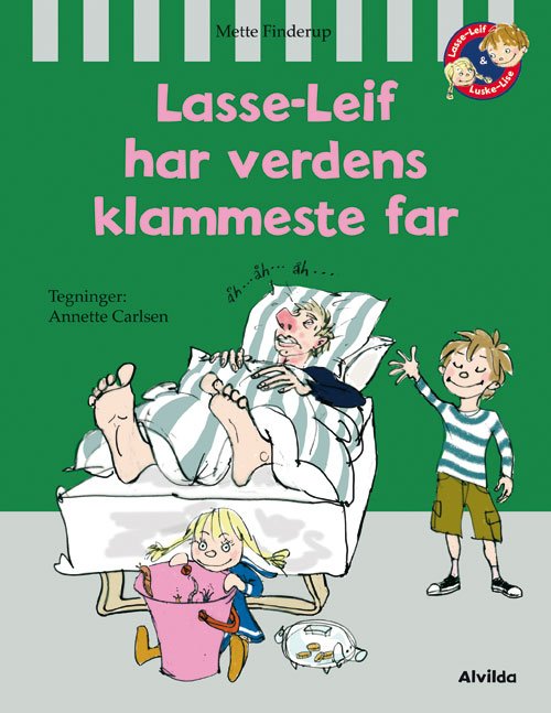Cover for Mette Finderup · Lasse-Leif: Lasse-Leif har verdens klammeste far (Bound Book) [1.º edición] [Indbundet] (2013)