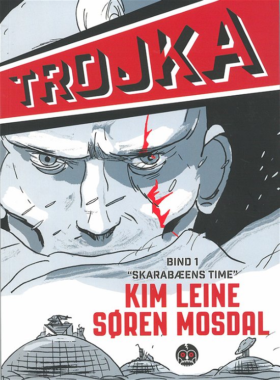 Trojka: Trojka - Søren Mosdal Kim Leine - Kirjat - Forlaget Fahrenheit - 9788771761122 - maanantai 10. syyskuuta 2018
