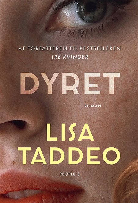 Cover for Lisa Taddeo · Dyret (Inbunden Bok) [1:a utgåva] (2021)