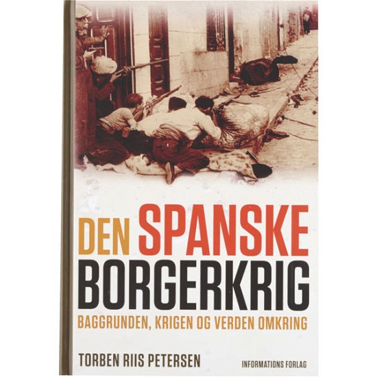 Cover for Torben Riis Petersen · Den Spanske Borgerkrig (Bound Book) [1. Painos] [Indbundet] (2013)