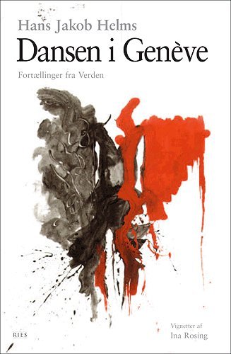 Cover for Hans Jakob Helms · Dansen i Genève (Bog) [1. udgave] (2004)