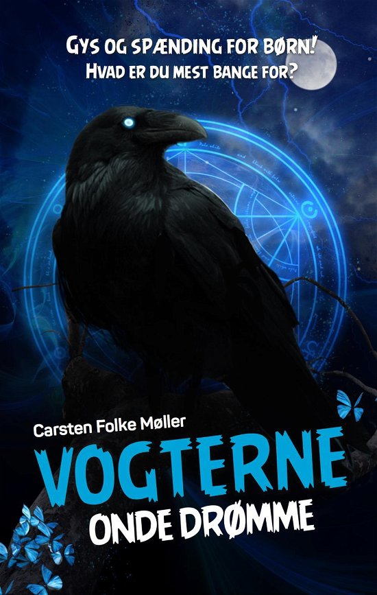 Cover for Carsten Folke Møller · Vogterne: Onde drømme (Vogterne 4) (Gebundesens Buch) [1. Ausgabe] (2016)