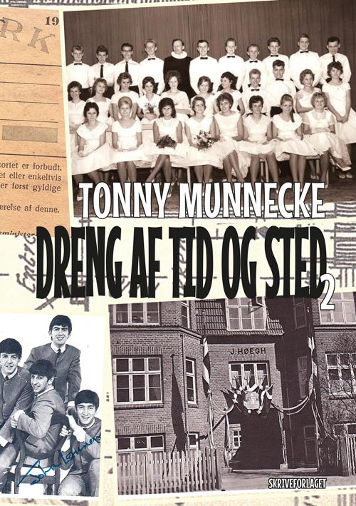 Cover for Tonny Munnecke · Dreng af tid og sted 2 (Hæftet bog) [1. udgave] (2016)