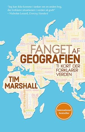 Fanget af geografien - Tim Marshall - Kirjat - Forlaget Bilgrav - 9788793752122 - tiistai 17. maaliskuuta 2020