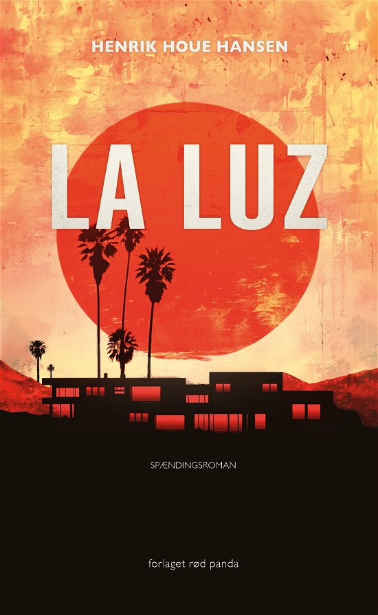 Henrik Houe Hansen · La Luz (Hardcover Book) [1th edição] (2024)