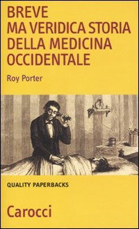 Cover for Roy Porter · Breve Ma Veridica Storia Della Medicina Occidentale (Book)