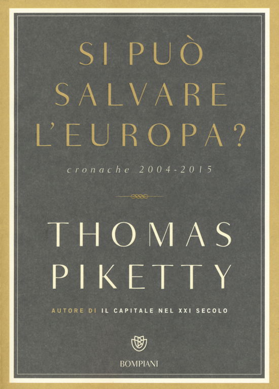 Cover for Thomas Piketty · Si Puo Salvare L'europa? Cronache 2004-2015 (Bog)