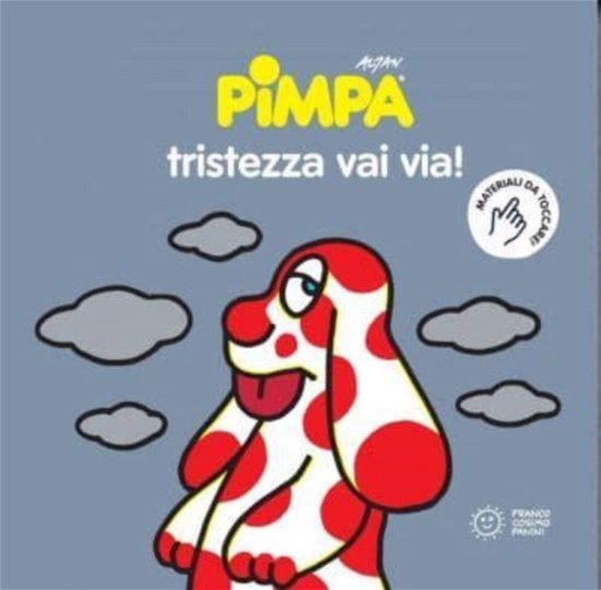 Cover for Altan · Pimpa. Tristezza Vai Via! (Bog) (2021)