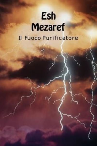 Cover for Anonimo · Esh Mezaref - Fuoco Purificatore (Paperback Book) (2018)